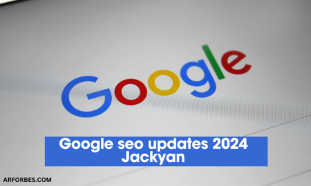Google Seo Updates 2024 Jackyan