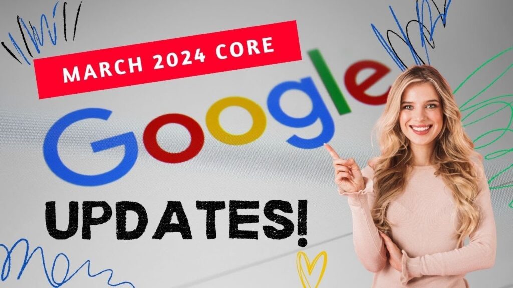 Google Updates March 2024 Core Update